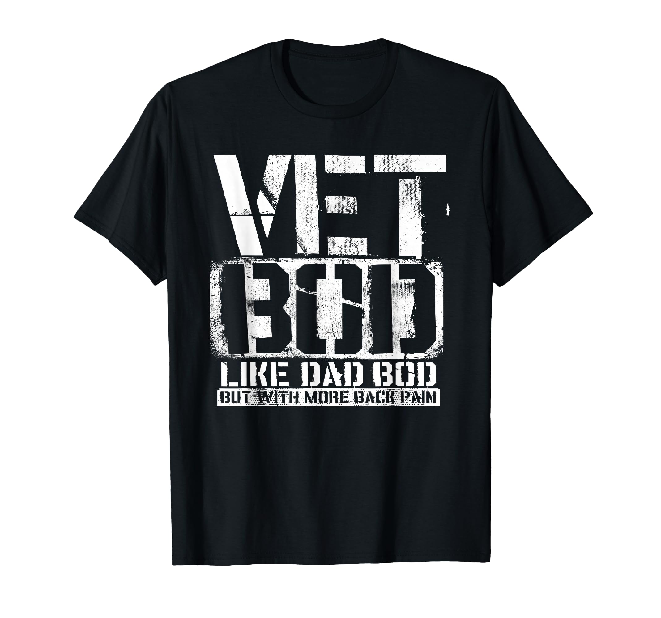 Vet Bod Like Dad Bod Stencil More T-Shirt - Minimalist Print for Adults - T-Shirt, Sweatshirt, Hoodie