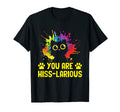 You Are Hisslarious Funny Cat Lover T-Shirt - Novelty Apparel Unisex - T-Shirt, Sweatshirt, Hoodie