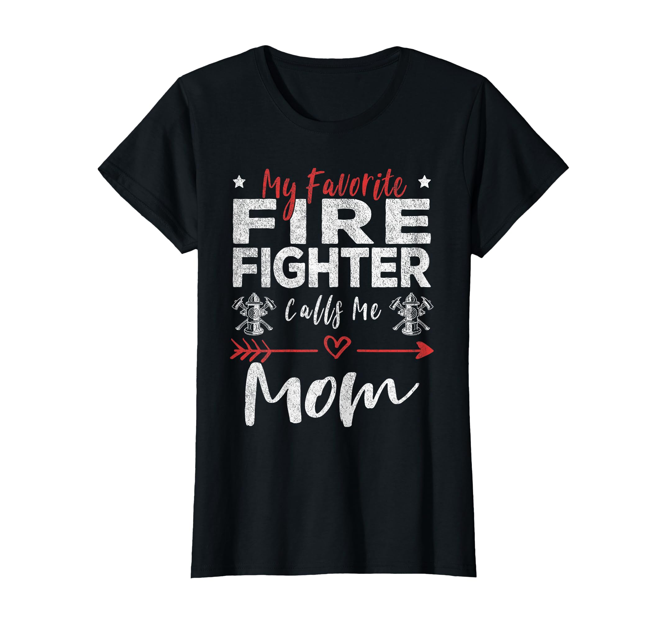 My Favorite Firefighter Calls Me Mom T-Shirt - Minimalist Print Unisex - T-Shirt, Sweatshirt, Hoodie