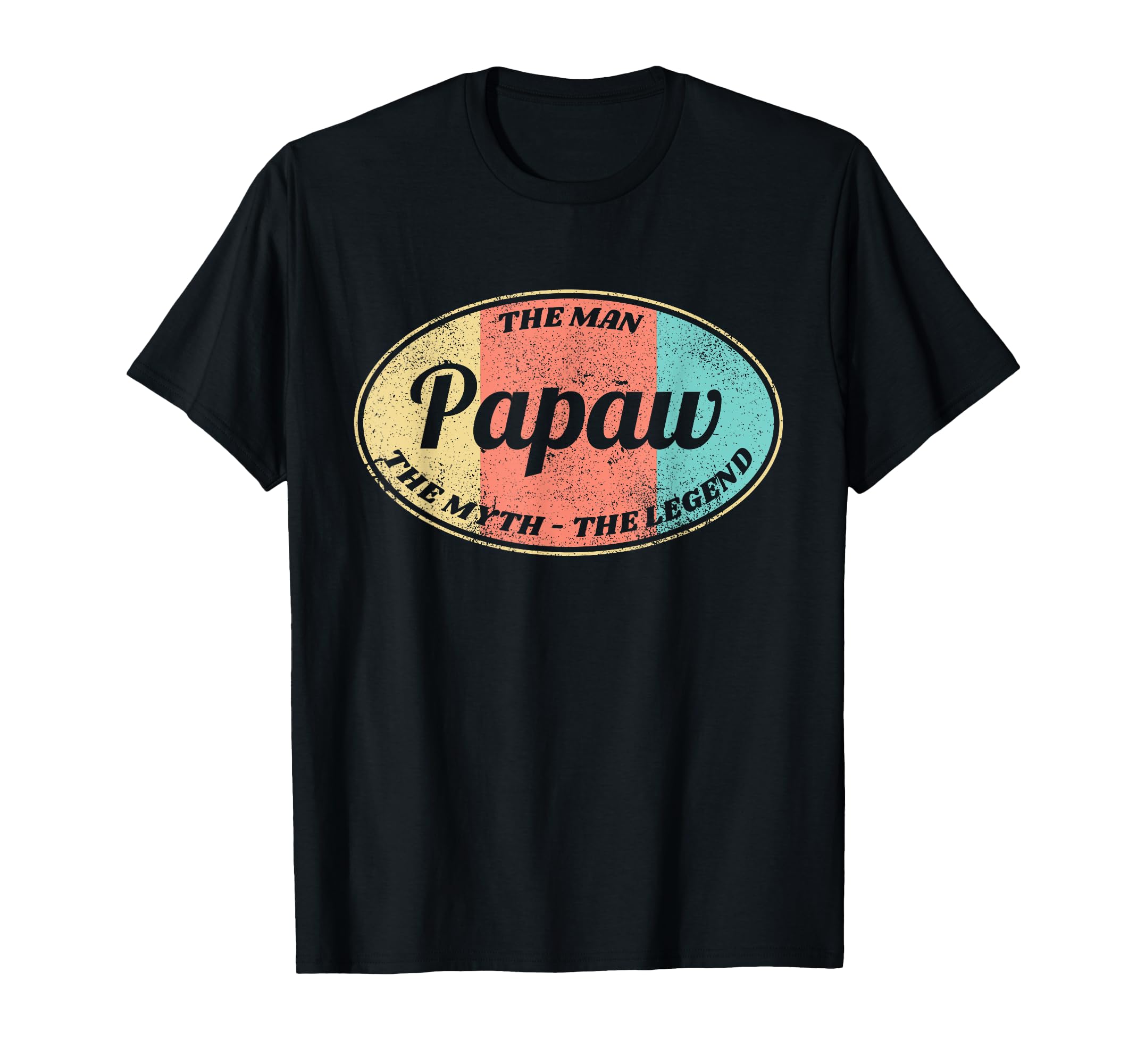 Papaw Myth Legend Dad Grandpa T-Shirt - Fun Novelty Design Unisex - T-Shirt, Sweatshirt, Hoodie