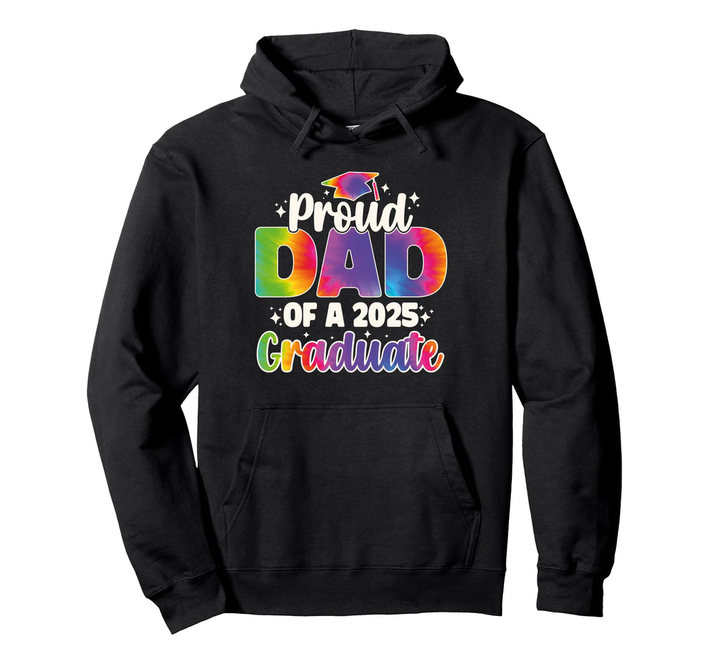 Proud Dad 2025 Graduate Senior Hoodie - Trendy Graphic for Adults - T-Shirt, Sweatshirt, Hoodie