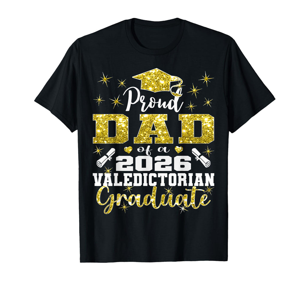 Proud Dad 2026 Valedictorian T-Shirt - Minimalist Print for Adults - T-Shirt, Sweatshirt, Hoodie