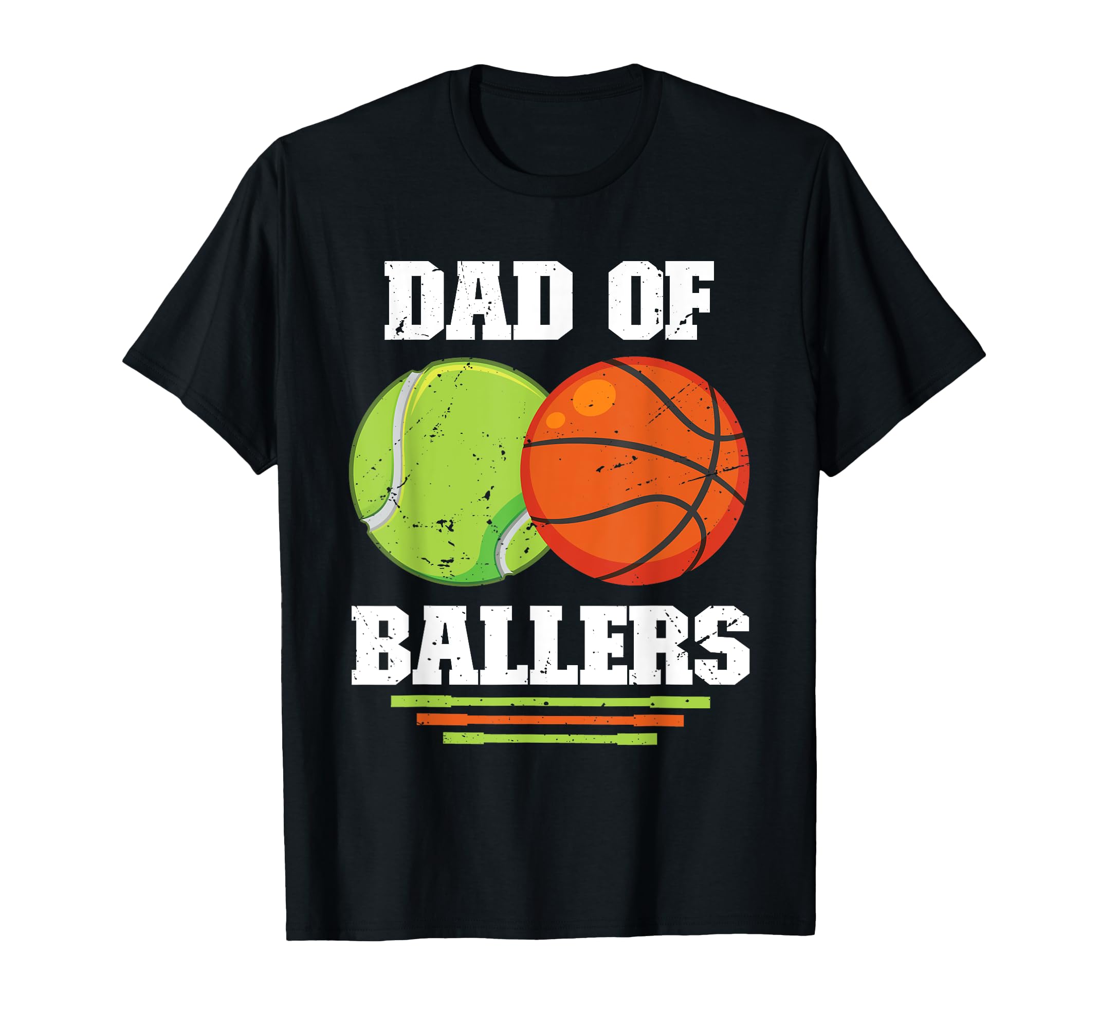 Dad Ballers Basketball Tennis Dad T-Shirt - Fun Novelty Design Men Women - T-Shirt, Sweatshirt, Hoodie