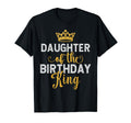 Daughter Birthday King Matching T-Shirt - Streetwear Style for Adults - T-Shirt, Sweatshirt, Hoodie
