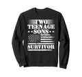 Two Teenage Sons Survivor Sweatshirt - Streetwear Style for Adults - T-Shirt, Sweatshirt, Hoodie