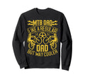Mtb Dad Like Regular Dad But Sweatshirt - Aesthetic Graphic for Adults - T-Shirt, Sweatshirt, Hoodie