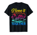 Family Cruise 2026 I Love It When Were T-Shirt - Unique Graphic Men Women - T-Shirt, Sweatshirt, Hoodie