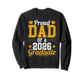Proud Dad 2026 Graduate Sweatshirt - Fun Novelty Design for Adults - T-Shirt, Sweatshirt, Hoodie
