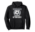 Coaching Soccer Dad Coach Soccer Coach Hoodie - Streetwear Style Men Women - T-Shirt, Sweatshirt, Hoodie