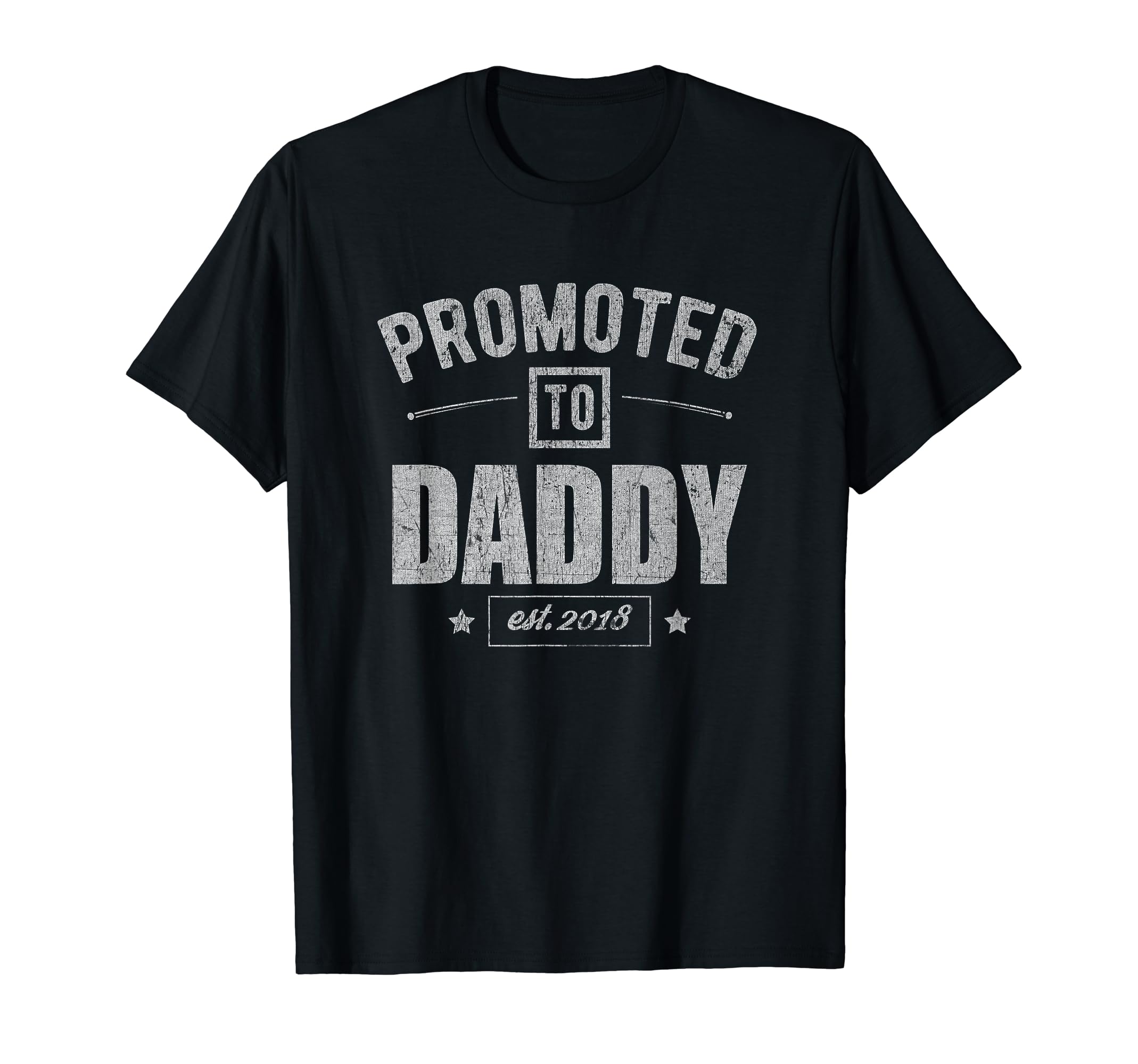 Mens Promoted To Daddy 2018 New Dad T-Shirt - Novelty Apparel Men Women - T-Shirt, Sweatshirt, Hoodie