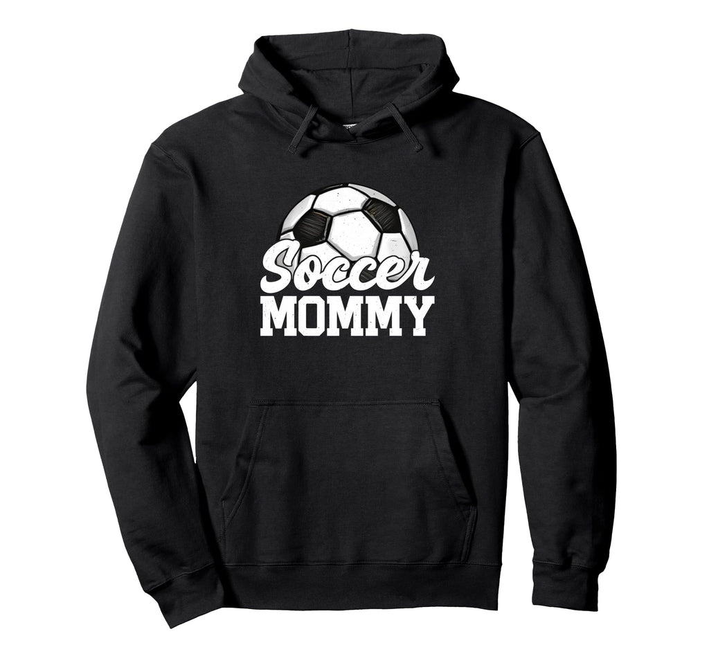 Soccer Mommy Gifts Mothers Day Soccer Hoodie - Casual Everyday Wear Unisex - T-Shirt, Sweatshirt, Hoodie
