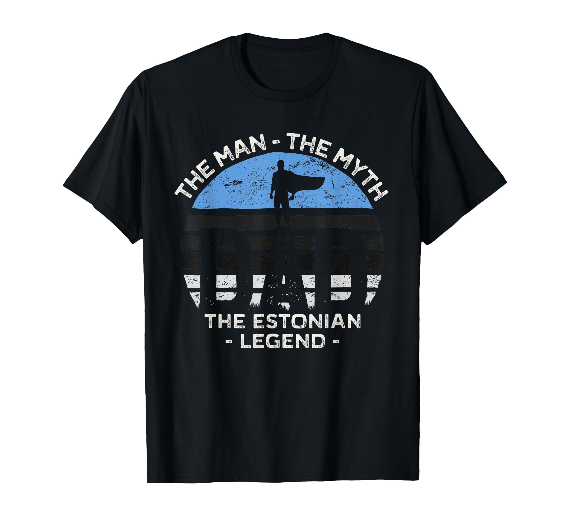 Dad Myth Estonian Legend Estonia T-Shirt - Minimalist Print Unisex - T-Shirt, Sweatshirt, Hoodie
