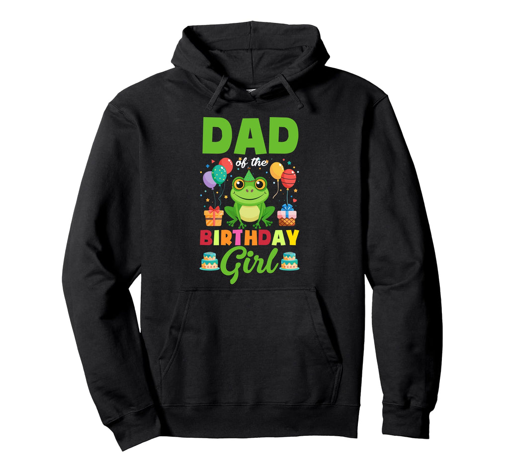 Dad Birthday Frog Family Party Hoodie - Casual Everyday Wear Unisex - T-Shirt, Sweatshirt, Hoodie