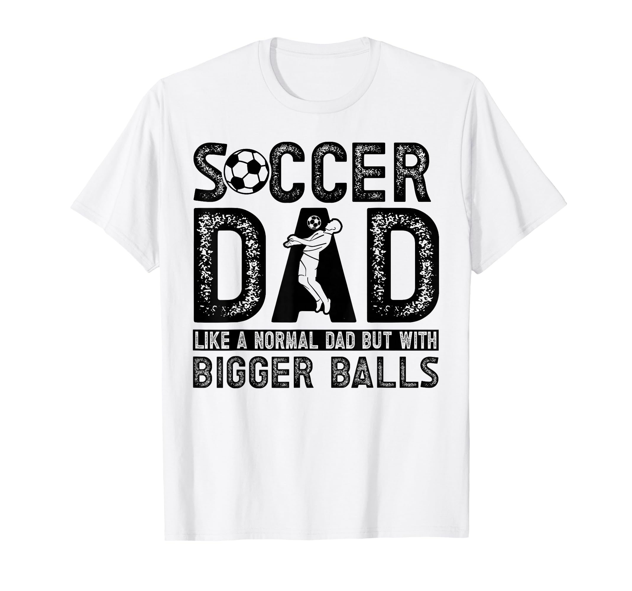 Soccer Dad T-Shirt - Unique Graphic for Adults - T-Shirt, Sweatshirt, Hoodie