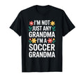 Im Not Just Any Grandma Im Soccer T-Shirt - Minimalist Print for Adults - T-Shirt, Sweatshirt, Hoodie