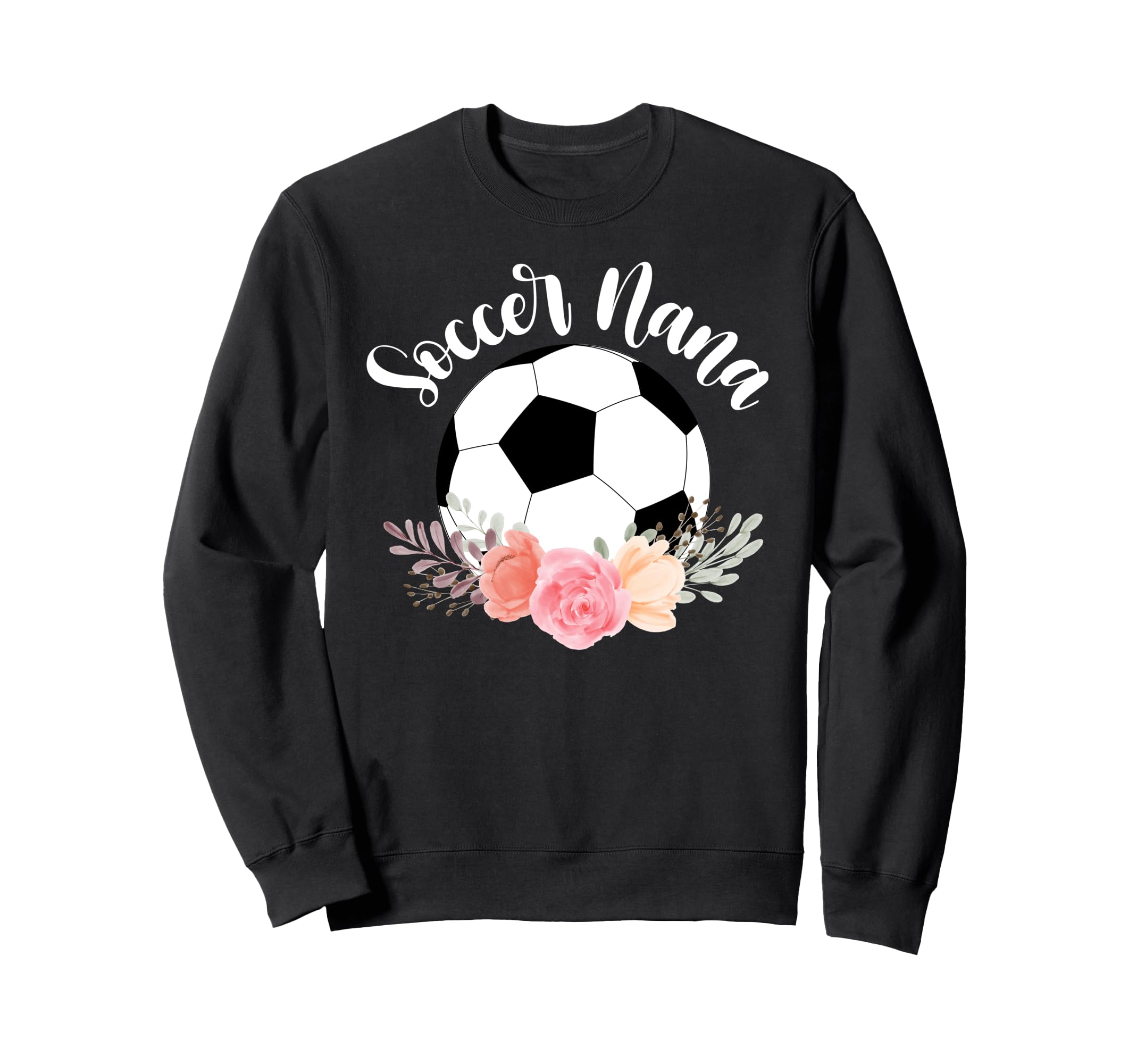 Soccer Nana Grandma Nana Soccer Sweatshirt - Aesthetic Graphic for Adults - T-Shirt, Sweatshirt, Hoodie