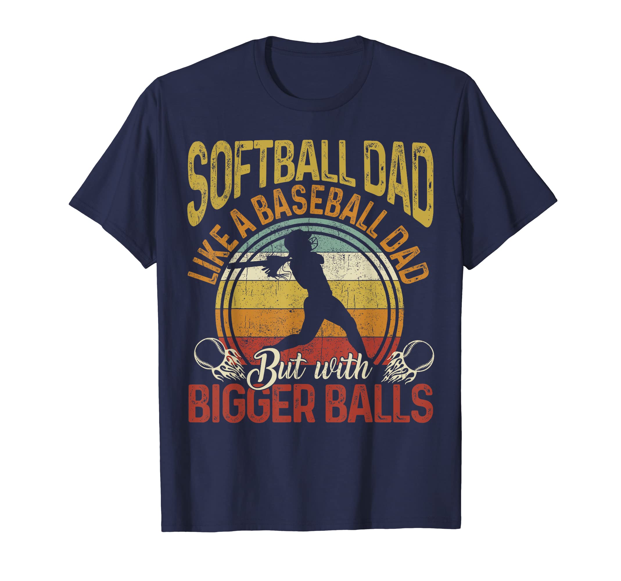 Mens Softball Dad Like Baseball Bigger T-Shirt - Novelty Apparel Unisex - T-Shirt, Sweatshirt, Hoodie