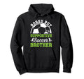Soccer Brother Bored Brother Soccer Hoodie - Unique Graphic for Adults - T-Shirt, Sweatshirt, Hoodie