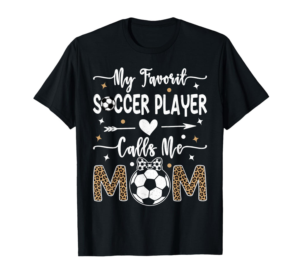 My Favorite Soccer Player Calls Me T-Shirt - Minimalist Print for Adults - T-Shirt, Sweatshirt, Hoodie