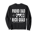 Nicu Graduation Family Proud Dad Sweatshirt - Casual Everyday Wear Unisex - T-Shirt, Sweatshirt, Hoodie