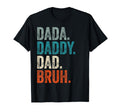 Dada Daddy Dad Bruh Funny Fathers T-Shirt - Aesthetic Graphic Unisex - T-Shirt, Sweatshirt, Hoodie