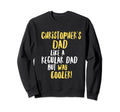 Christophers Dad Funny Text Sweatshirt - Unique Graphic for Adults - T-Shirt, Sweatshirt, Hoodie