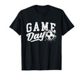 Game Day Soccer Player Soccer Lover T-Shirt - Novelty Apparel Men Women - T-Shirt, Sweatshirt, Hoodie