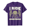 Biker Ride So I Dont Choke People Funny T-Shirt - Streetwear Style Unisex - T-Shirt, Sweatshirt, Hoodie