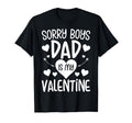Sorry Dad Is My Valentine Daughter T-Shirt - Aesthetic Graphic Men Women - T-Shirt, Sweatshirt, Hoodie