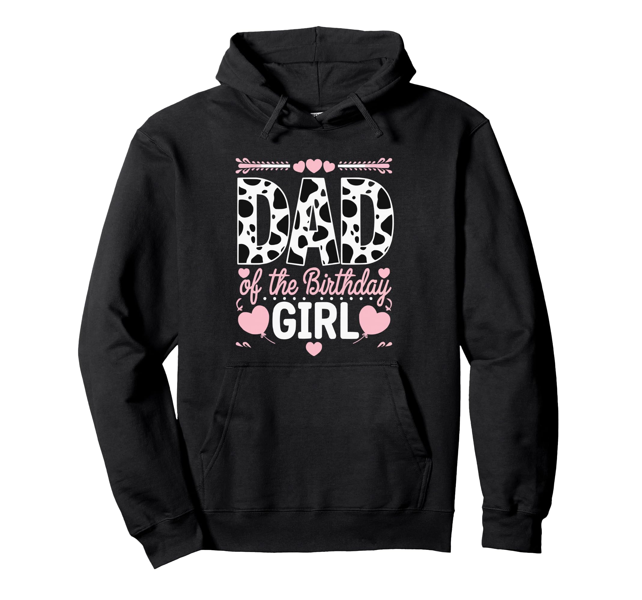 Dad Birthday Cow Themed Party Father Hoodie - Graphic Print for Adults - T-Shirt, Sweatshirt, Hoodie