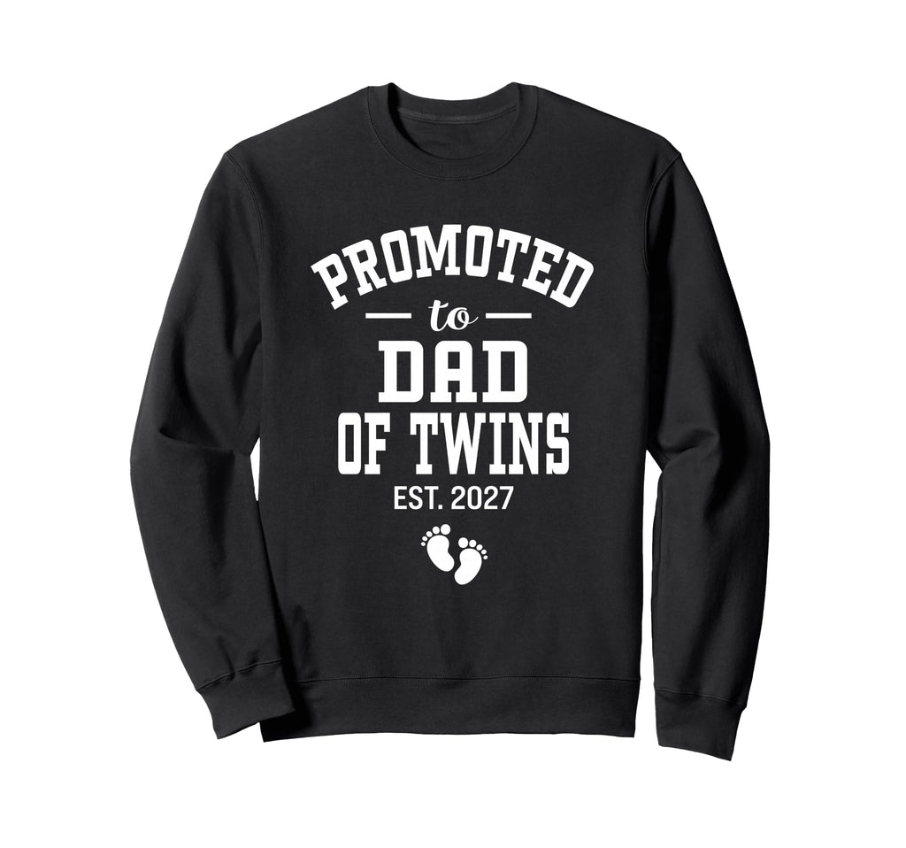 Promoted To Dad Twins Est 2027 Sweatshirt - Unique Graphic Men Women - T-Shirt, Sweatshirt, Hoodie