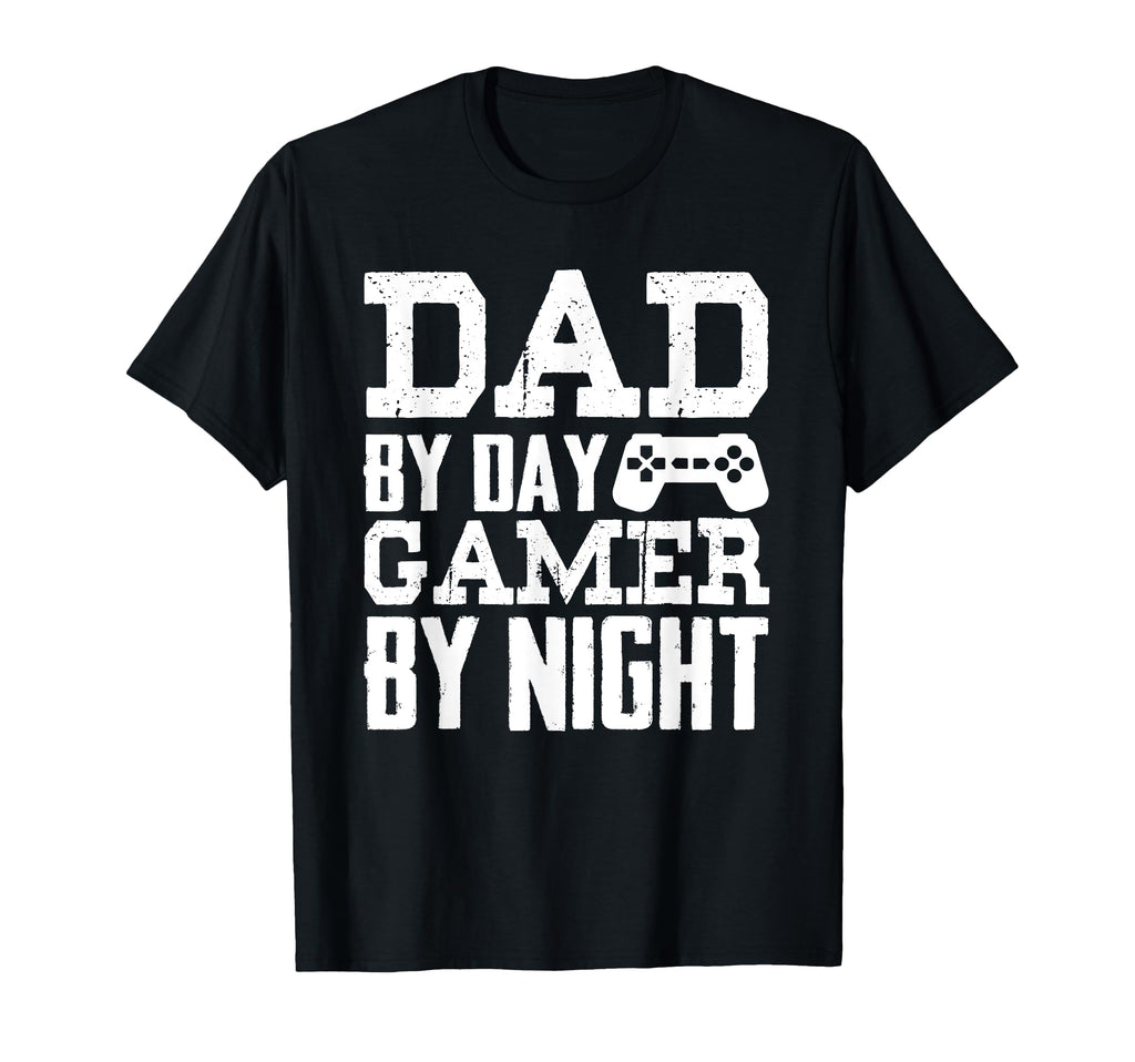 Dad Day Gamer Night Gamer Dad Funny T-Shirt - Unique Graphic Men Women - T-Shirt, Sweatshirt, Hoodie