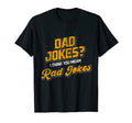 Dad Jokes I Think You Mean Rad Jokes T-Shirt - Unique Graphic for Adults - T-Shirt, Sweatshirt, Hoodie