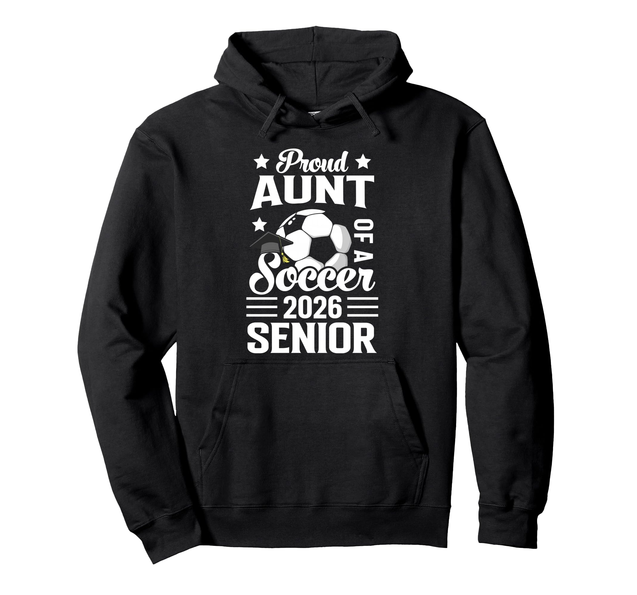 Proud Aunt Soccer Senior 2026 Hoodie - Fun Novelty Design for Adults - T-Shirt, Sweatshirt, Hoodie