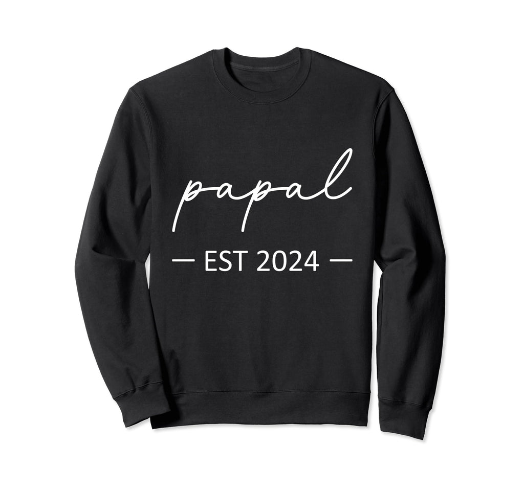 Papal Est 2024 New Dad Dad Grandpa Sweatshirt - Novelty Apparel for Adults - T-Shirt, Sweatshirt, Hoodie