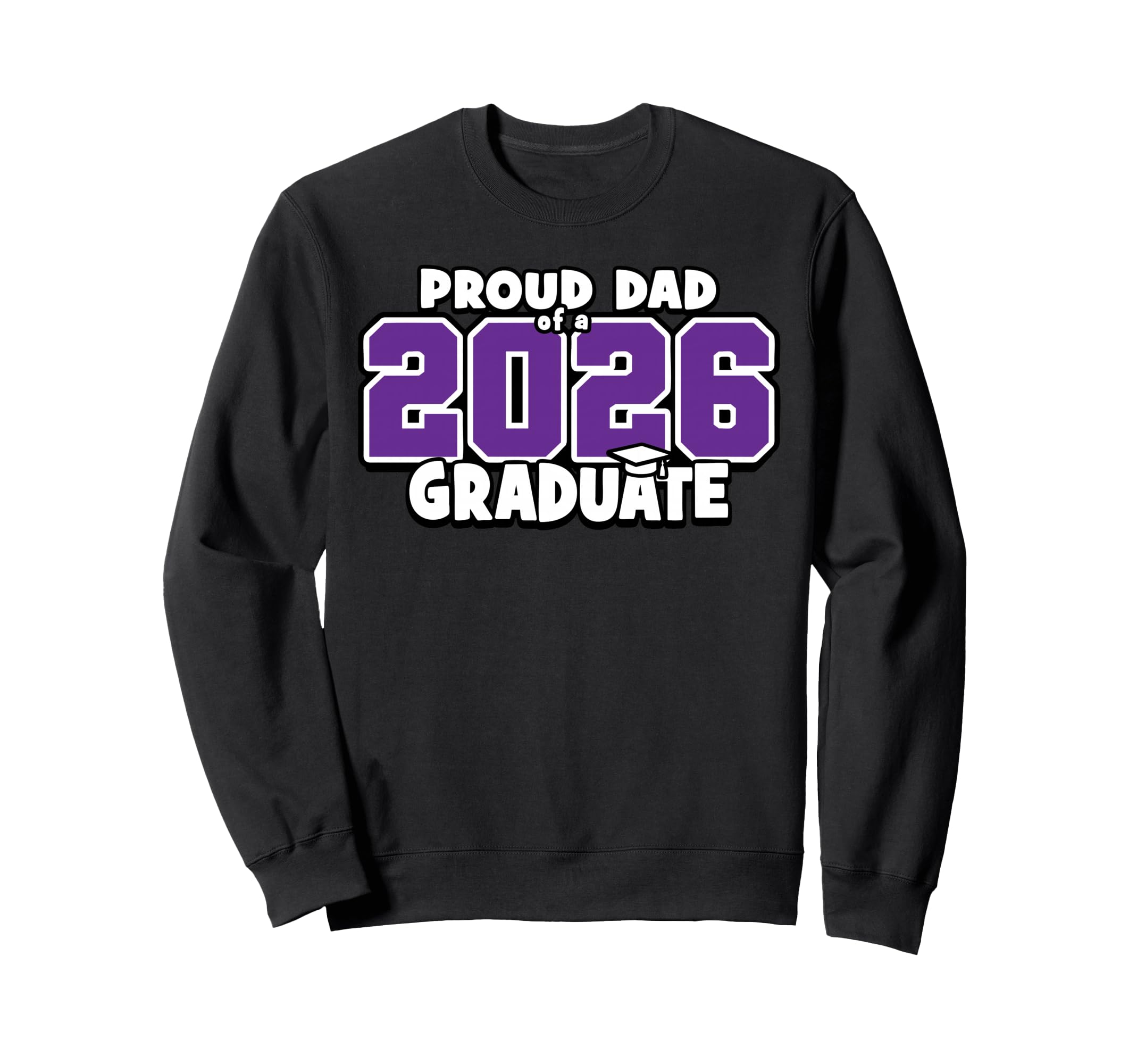 Proud Dad 2026 Graduate Matching Sweatshirt - Aesthetic Graphic for Adults - T-Shirt, Sweatshirt, Hoodie