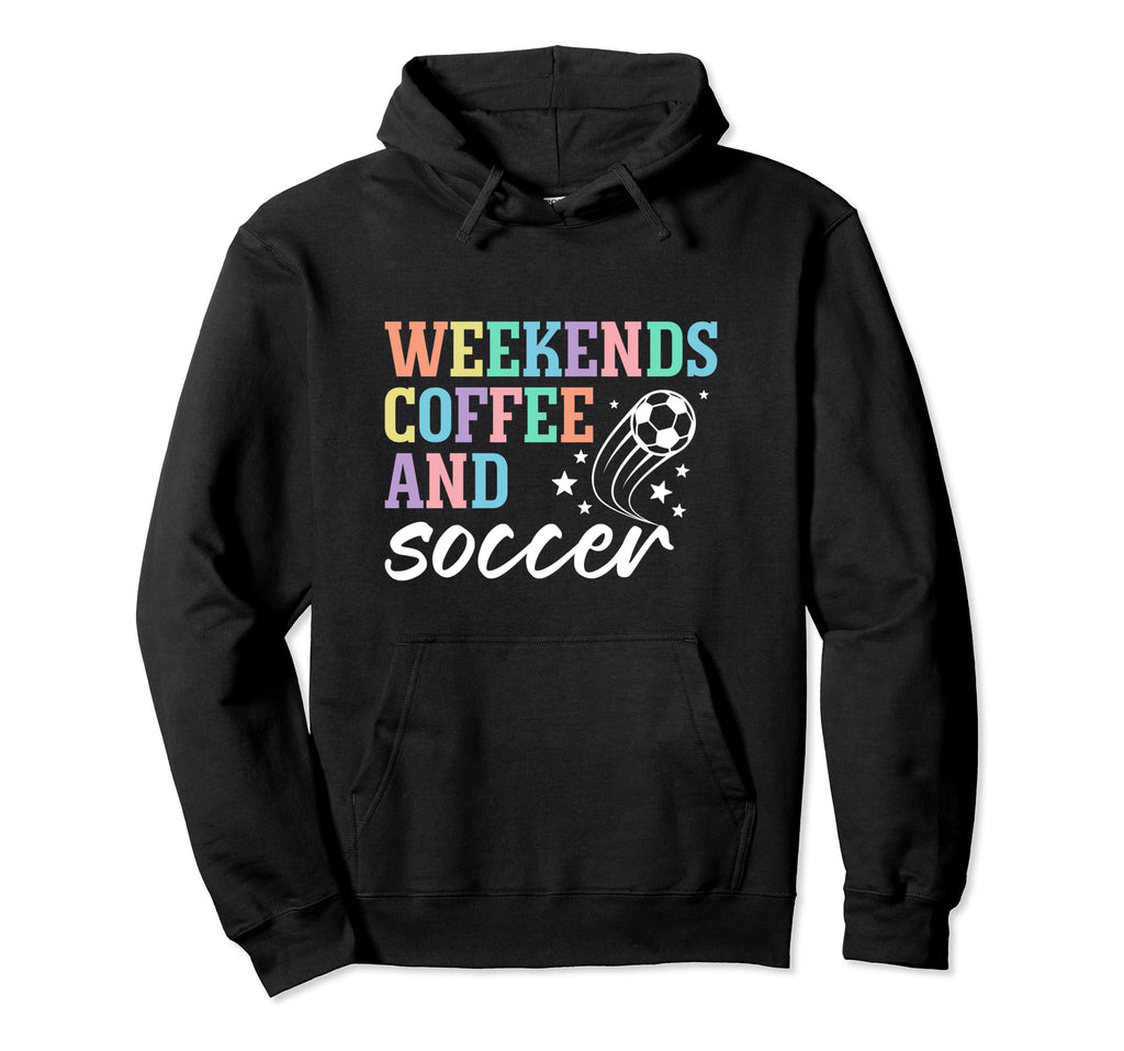 Weekends Coffee And Soccer Funny Hoodie - Minimalist Print for Adults - T-Shirt, Sweatshirt, Hoodie