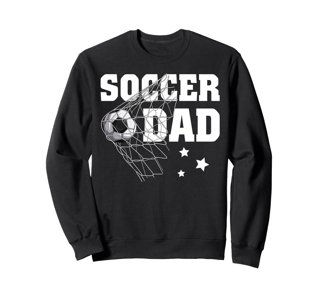 Funny Soccer Dad Daddy Soccer Sport Sweatshirt - Graphic Print Unisex - T-Shirt, Sweatshirt, Hoodie
