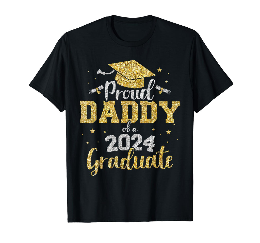 Proud Daddy Class 2024 Graduate T-Shirt - Streetwear Style for Adults - T-Shirt, Sweatshirt, Hoodie