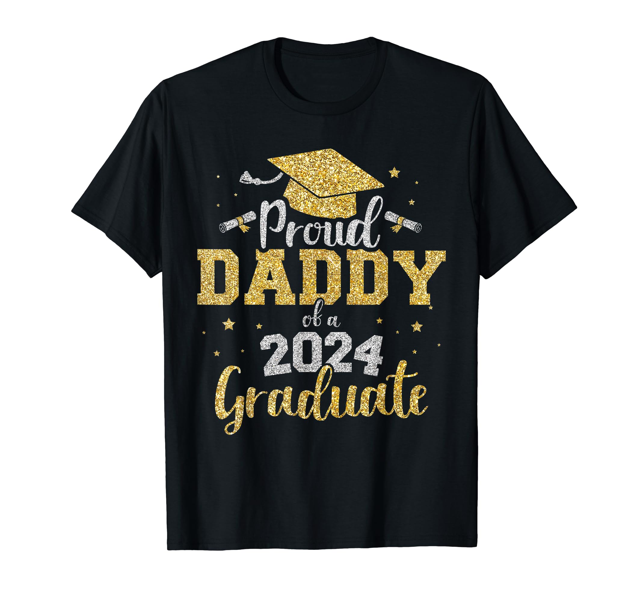 Proud Daddy Class 2024 Graduate T-Shirt - Streetwear Style for Adults - T-Shirt, Sweatshirt, Hoodie