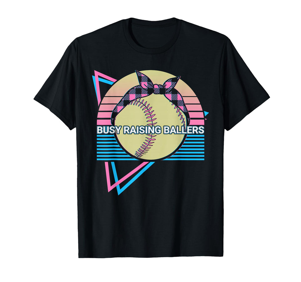 Softball Busy Raising Ballers T-Shirt - Graphic Print Men Women - T-Shirt, Sweatshirt, Hoodie