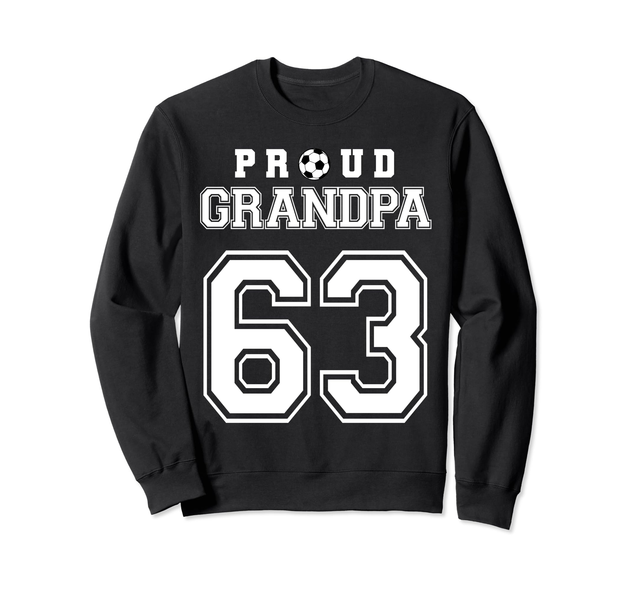 Number 63 Custom Proud Soccer Futbol Sweatshirt - Graphic Print for Adults - T-Shirt, Sweatshirt, Hoodie