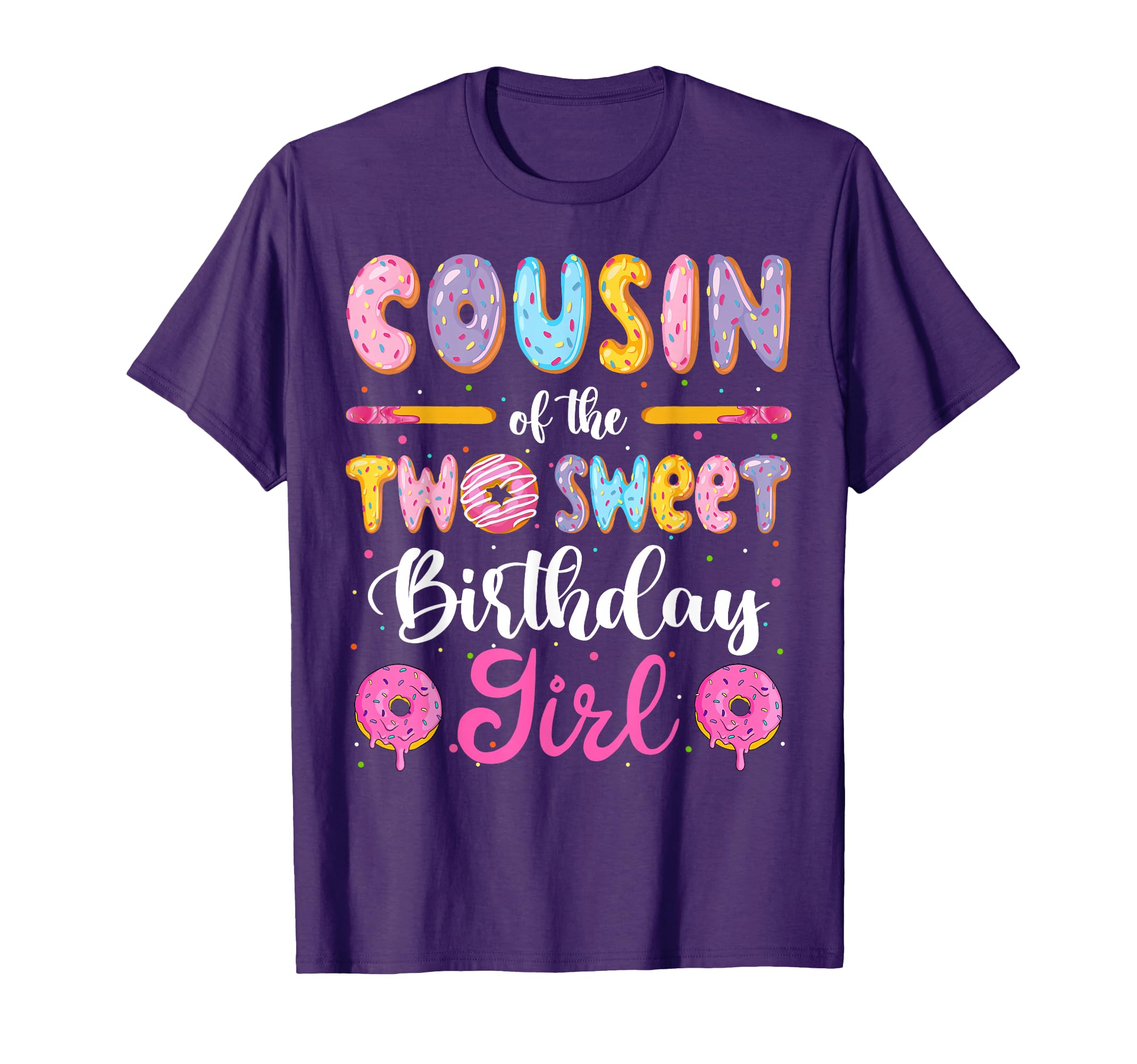 Cousin Two Sweet Birthday Donut 2Nd T-Shirt - Custom Art Print for Adults - T-Shirt, Sweatshirt, Hoodie