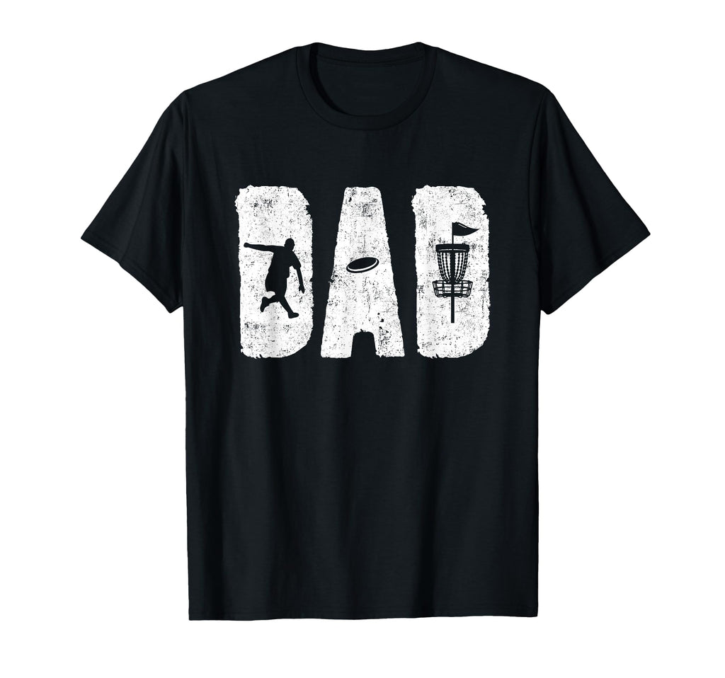 Disc Golf Dad Funny Disc Golfer T-Shirt - Streetwear Style Men Women - T-Shirt, Sweatshirt, Hoodie