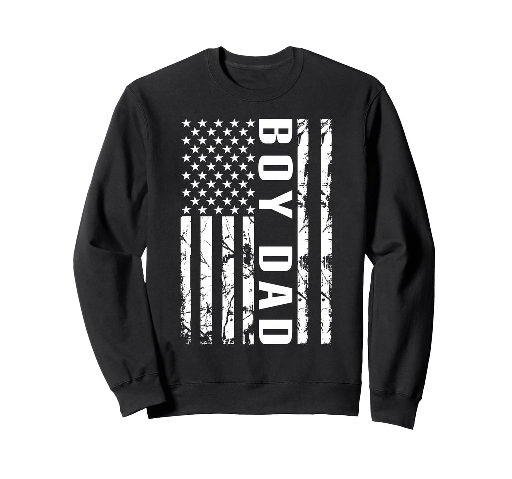 Dad Us Flag Proud Dad Dad Fathers Sweatshirt - Novelty Apparel for Adults - T-Shirt, Sweatshirt, Hoodie