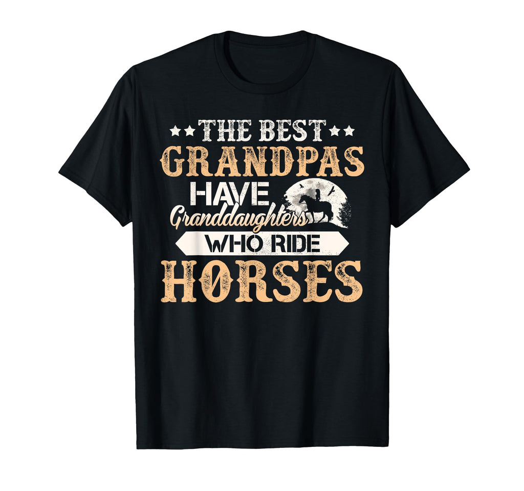 Best Grandpas Have Granddaughters Who T-Shirt - Novelty Apparel Unisex - T-Shirt, Sweatshirt, Hoodie