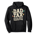 Dad Tax Definition Funny Fathers Day Hoodie - Streetwear Style Men Women - T-Shirt, Sweatshirt, Hoodie