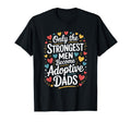 Adopting Mom Only Strongest Become T-Shirt - Unique Graphic for Adults - T-Shirt, Sweatshirt, Hoodie