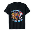 Paw Patrol All Paws Deck Group Characters T-Shirt - Graphic Print Unisex - T-Shirt, Sweatshirt, Hoodie