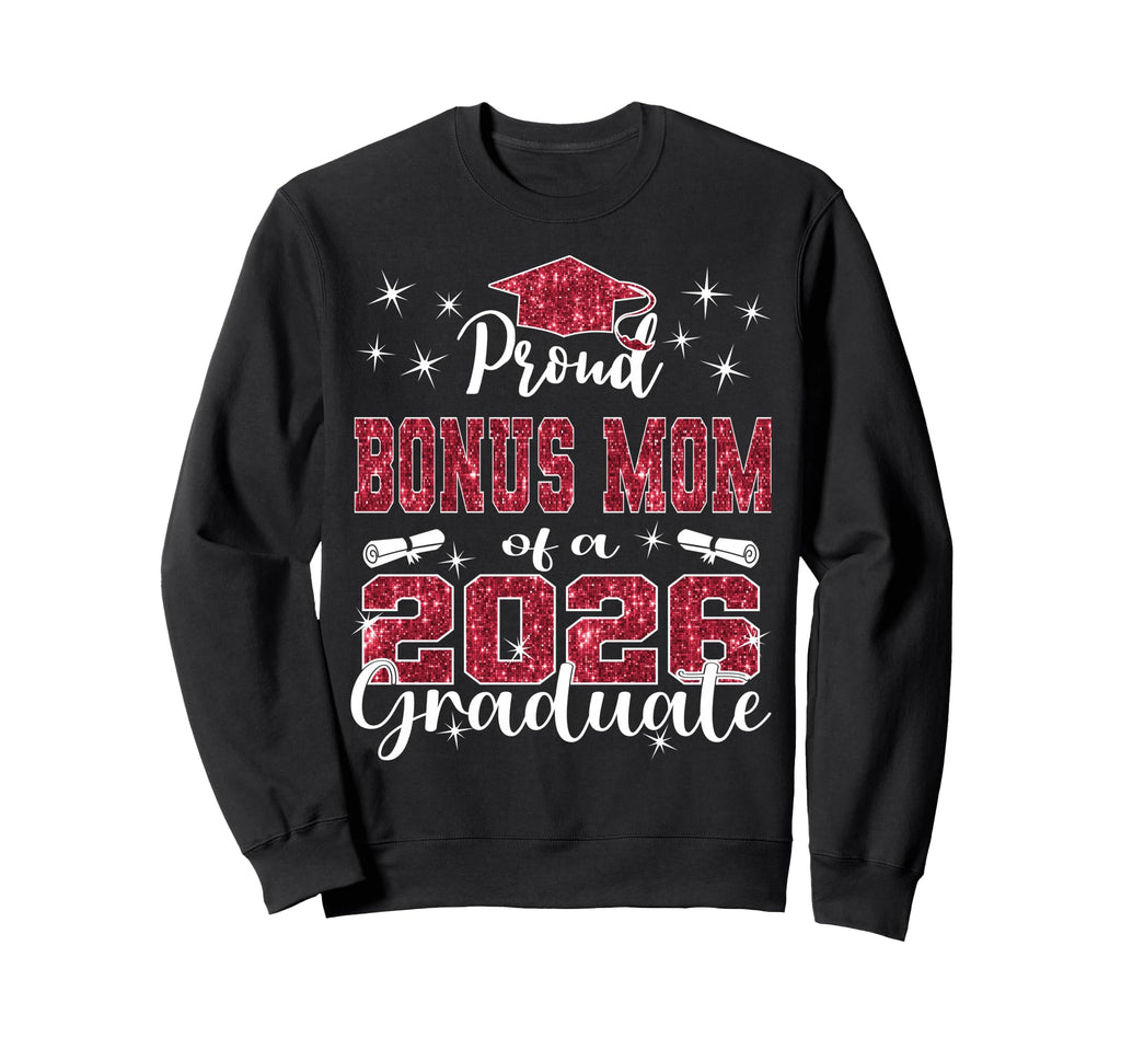 Super Proud Bonus Mom 2026 Graduate Sweatshirt - Minimalist Print Unisex - T-Shirt, Sweatshirt, Hoodie